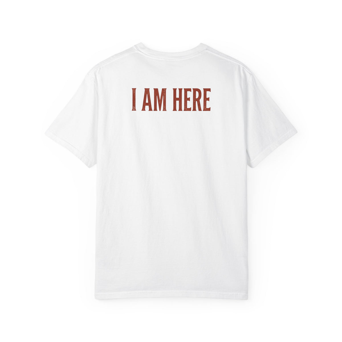 I Am Here Graphic T-Shirt — Minimalist Statement Tee